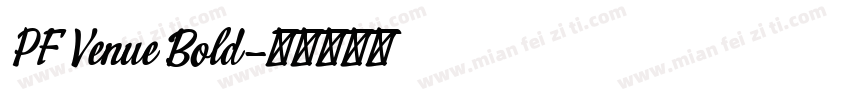 PF Venue Bold字体转换